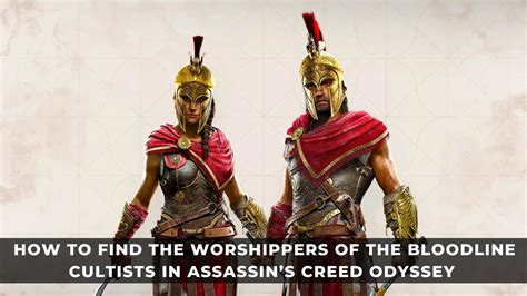 AC Odyssey: Worshippers of the Bloodline .